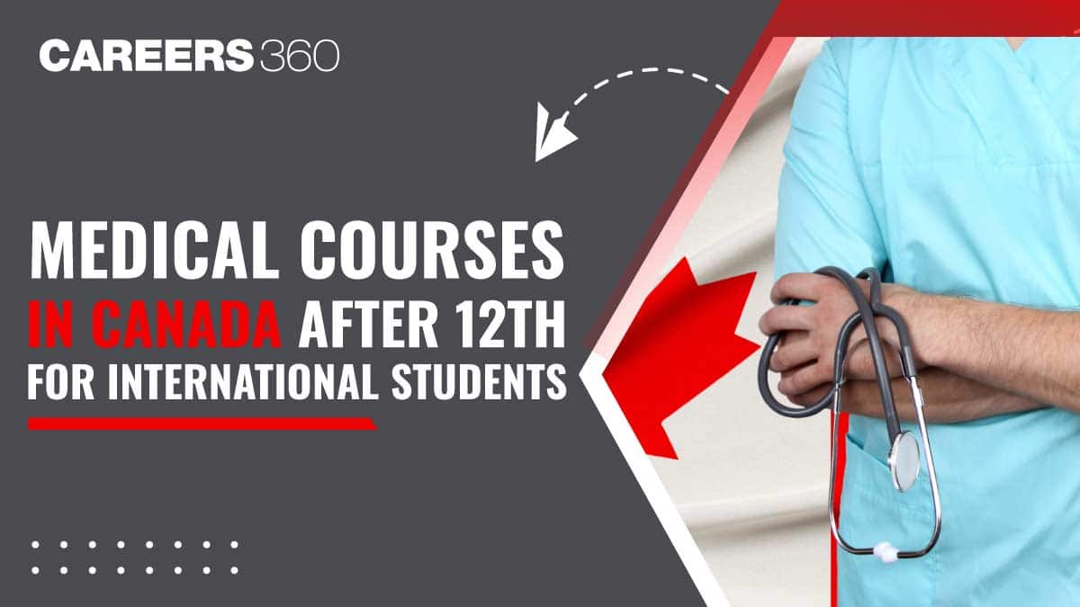 Popular Medical Courses in Canada After 12th for Indian Students in 2025